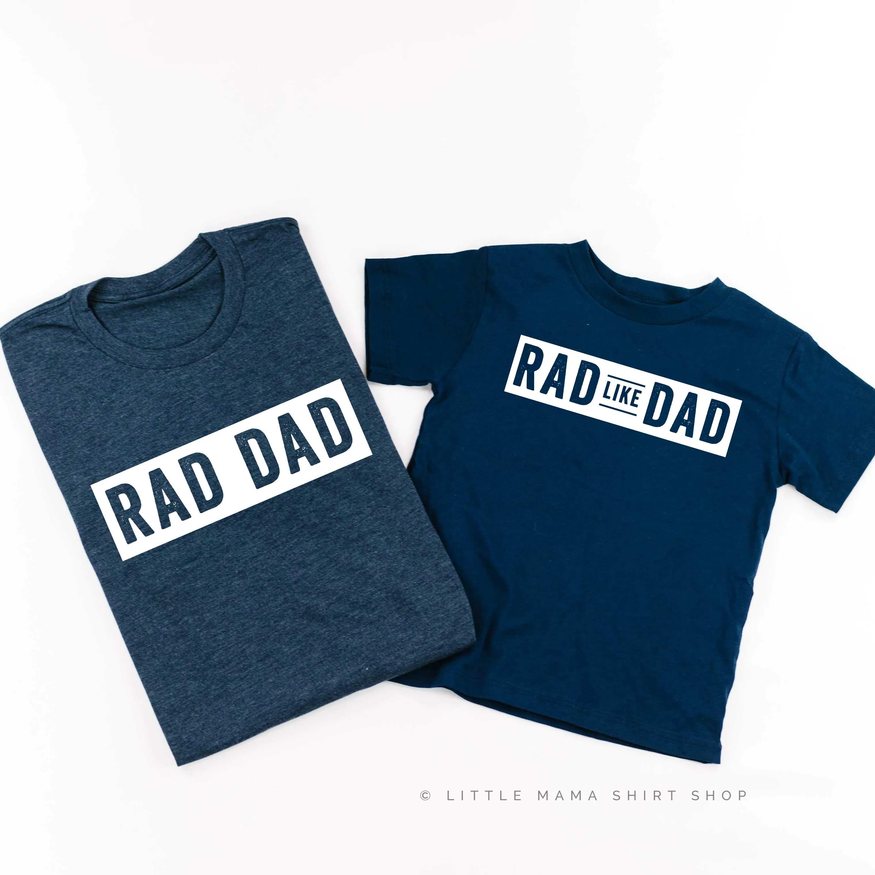 Rad Dad(one line)   Rad Like Dad - Set of 2 Shirts