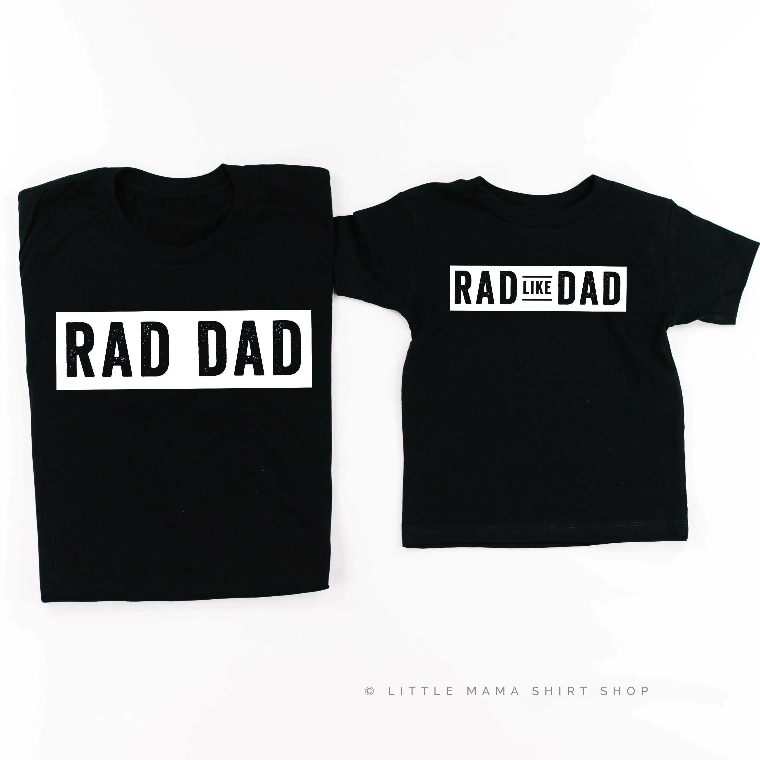 Rad Dad(one line)   Rad Like Dad - Set of 2 Shirts