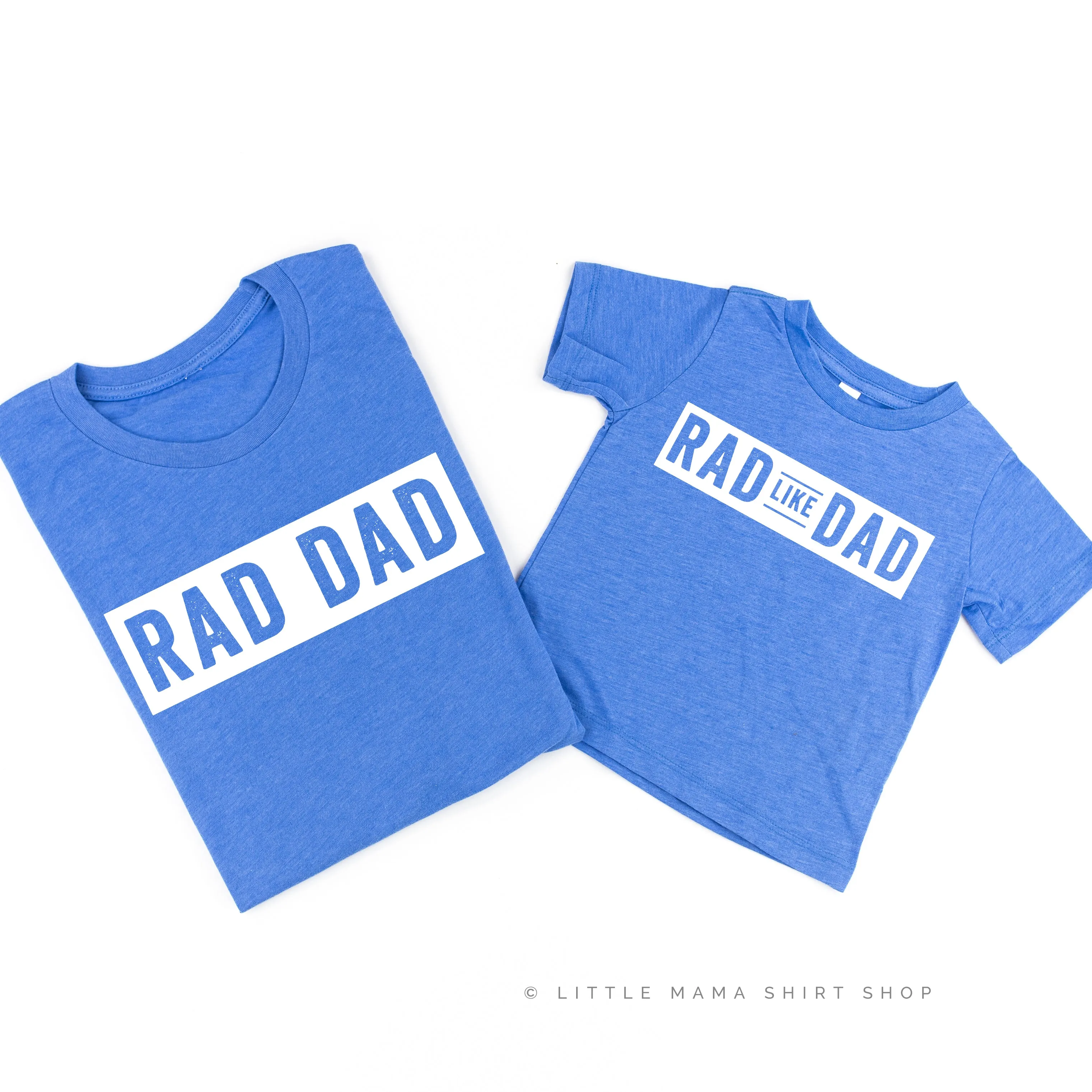 Rad Dad(one line)   Rad Like Dad - Set of 2 Shirts